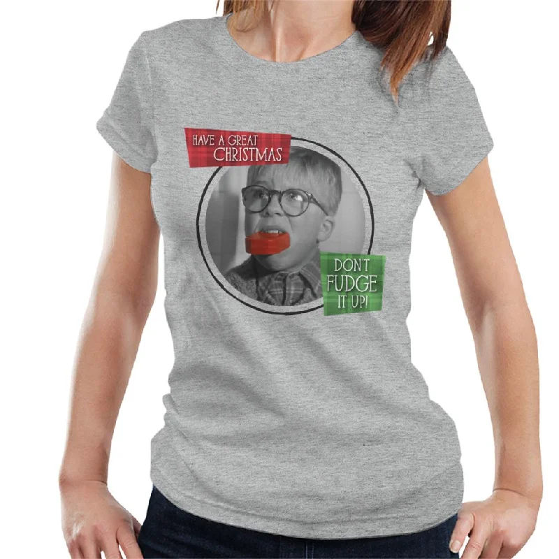 A Christmas Story Ralphie Don't Fudge It Up Women's T-Shirt-- Machine Wash Dry Clean Hand Wash