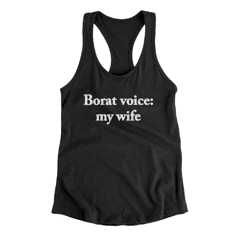 Borat Voice My Wife Women's Racerback Tank vintage tank top