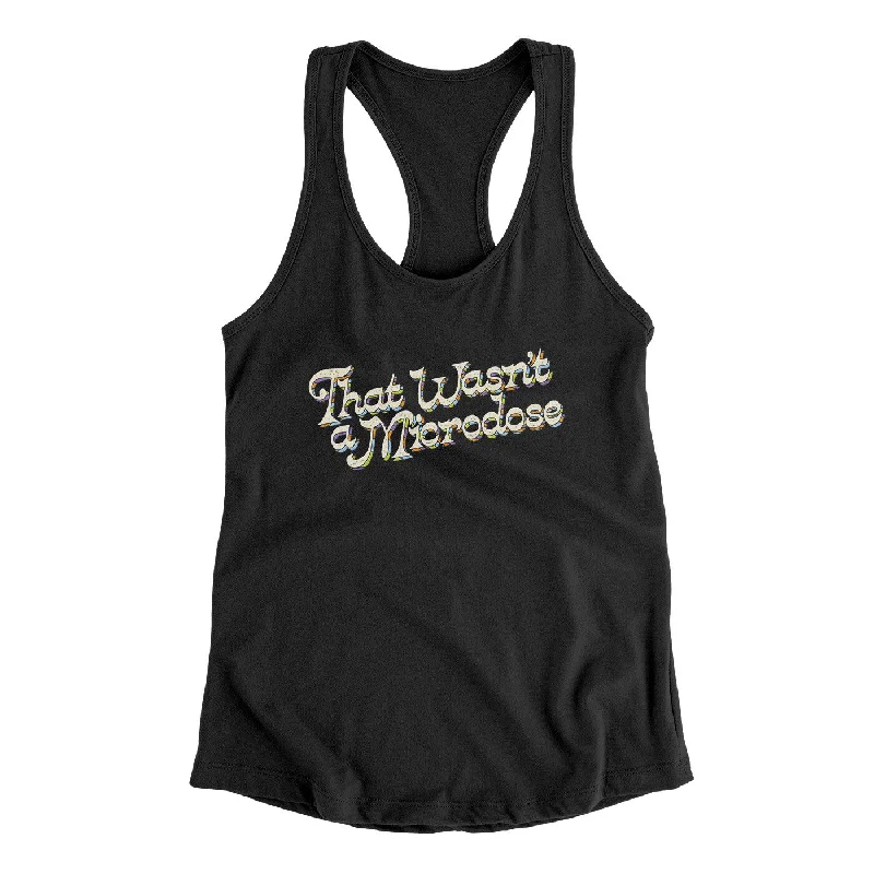 That Wasn’t A Microdose Women's Racerback Tank soft tank top