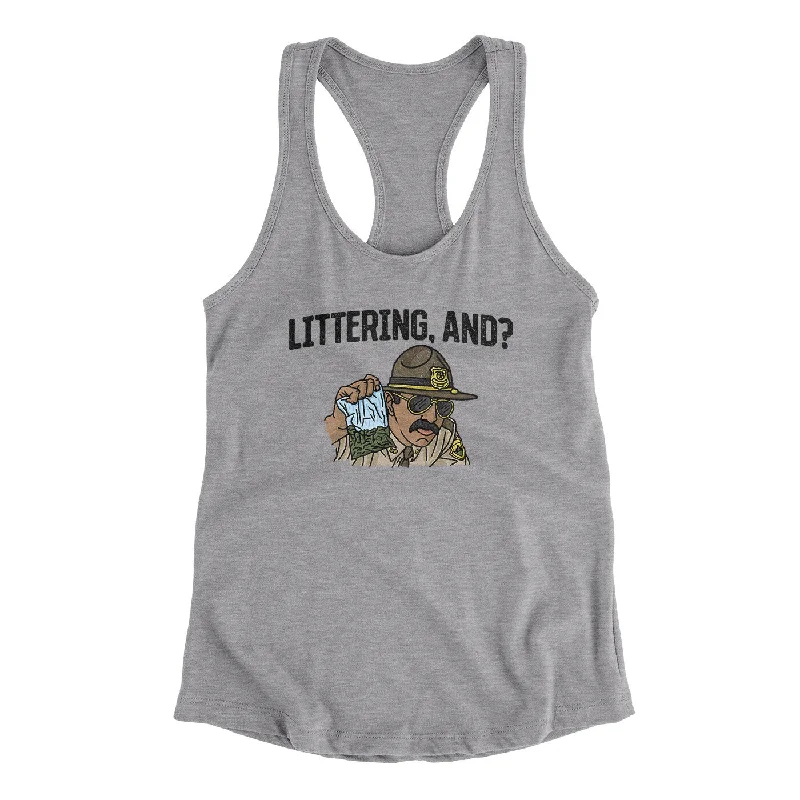 Littering, And? Women's Racerback Tank sequin tank top