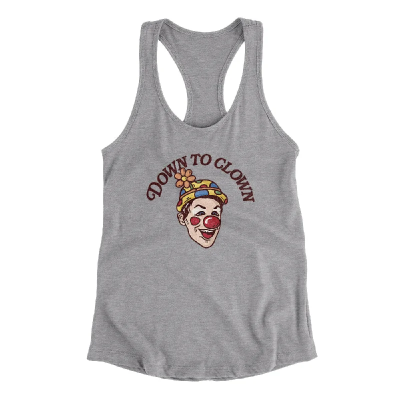 Down To Clown Women's Racerback Tank comfortable tank top