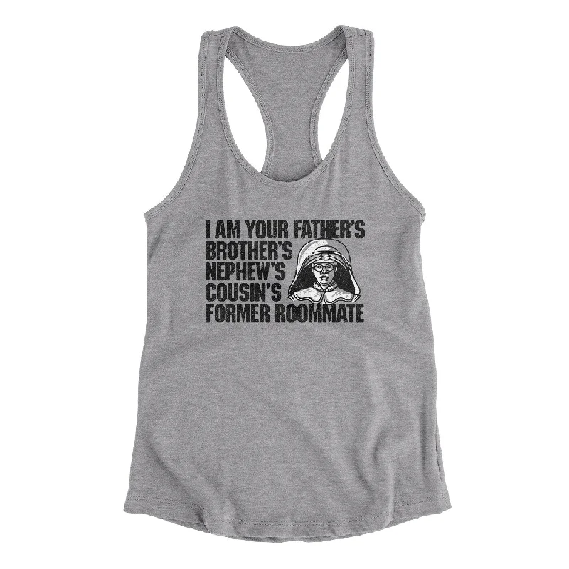 I Am Your Father’s Brother’s Nephew’s Cousin’s Former Roommate Women's Racerback Tank glitter tank top