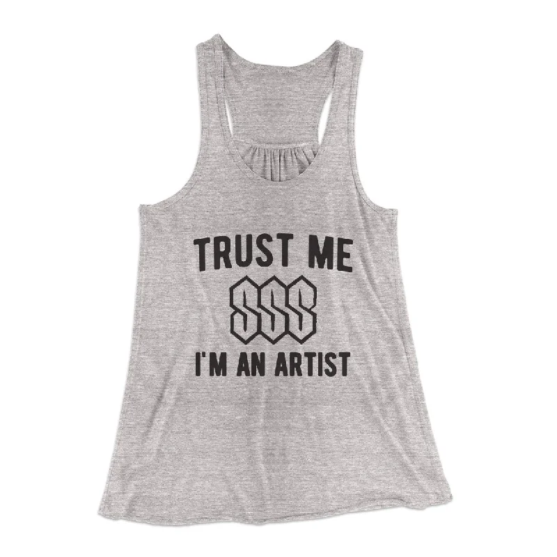 Trust Me I'm an Artist Women's Flowey Tank Top trendy tank top