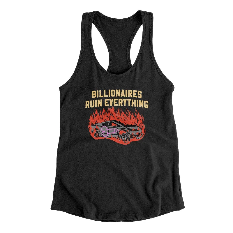 Billionaires Ruin Everything Women's Racerback Tank crew neck tank