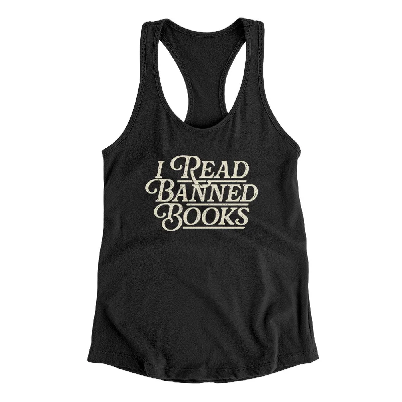 I Read Banned Books Women's Racerback Tank sexy tank top