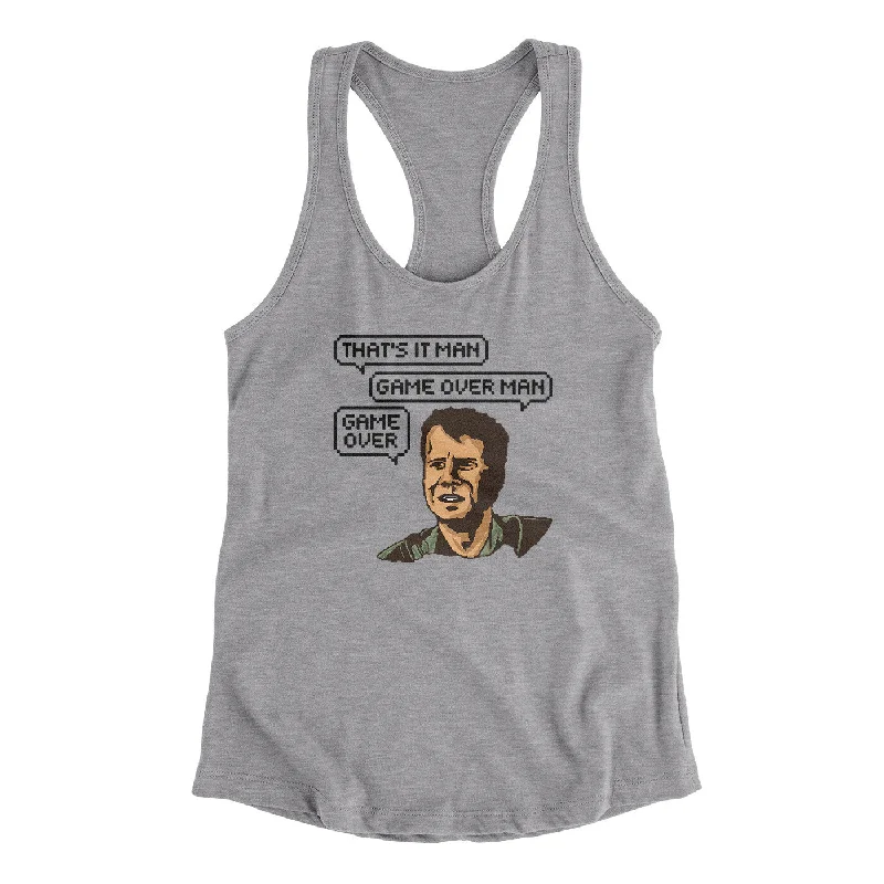 Thats It Man Game Over Man Women's Racerback Tank trendy tank top